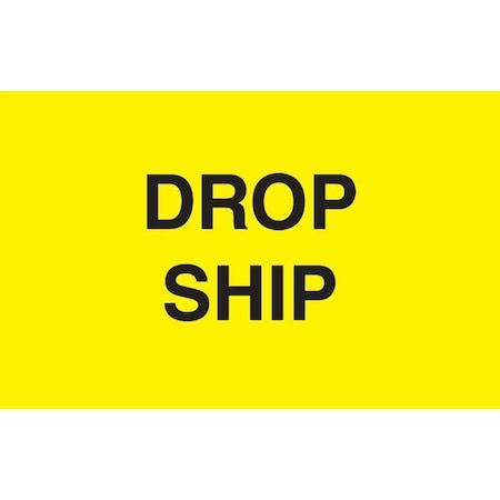 Label, DL2362, DROP SHIP, 3 X 5